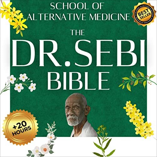 The Dr. Sebi Bible                                                                      Audible Audiobook                                     – Unabridged